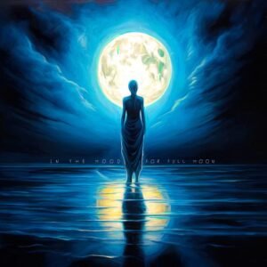 In The Mood For Full Moon